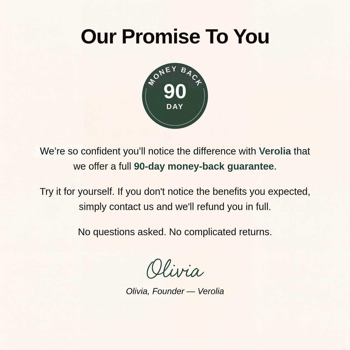 Verolia 90-day money-back promise signed by Olivia
